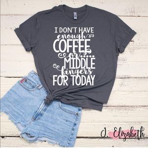 Coffee and middle fingers tee